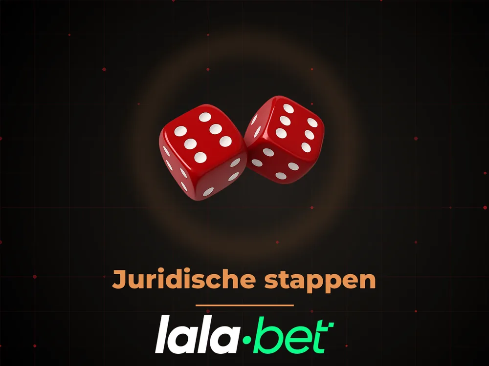 lalabet - Juridische stappen
