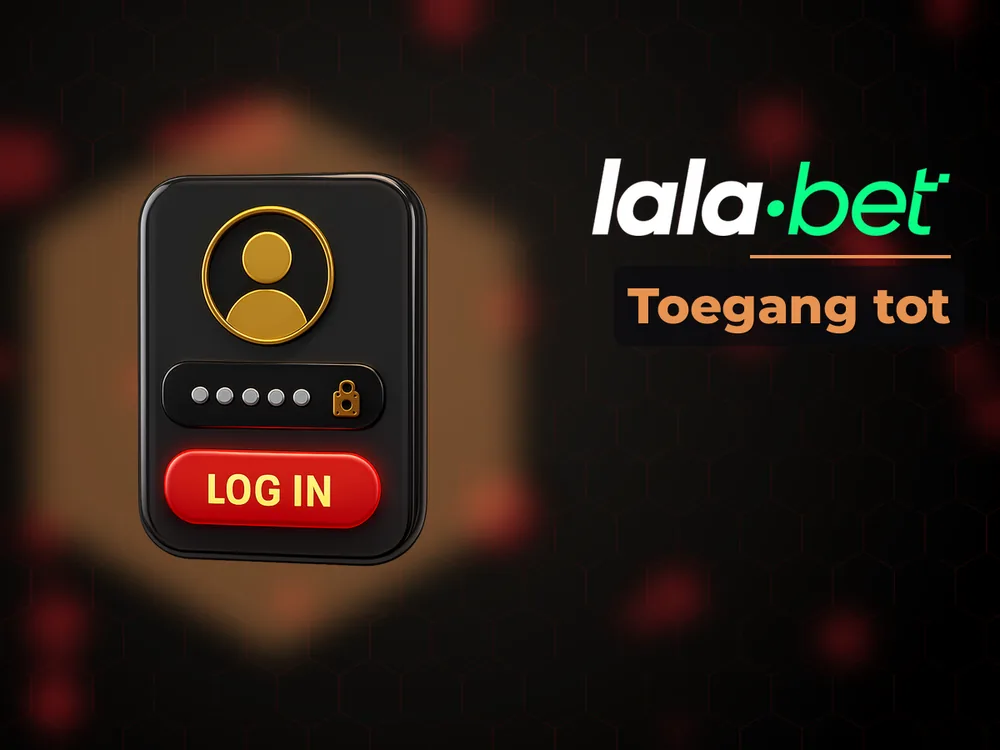 lalabet - Toegang tot