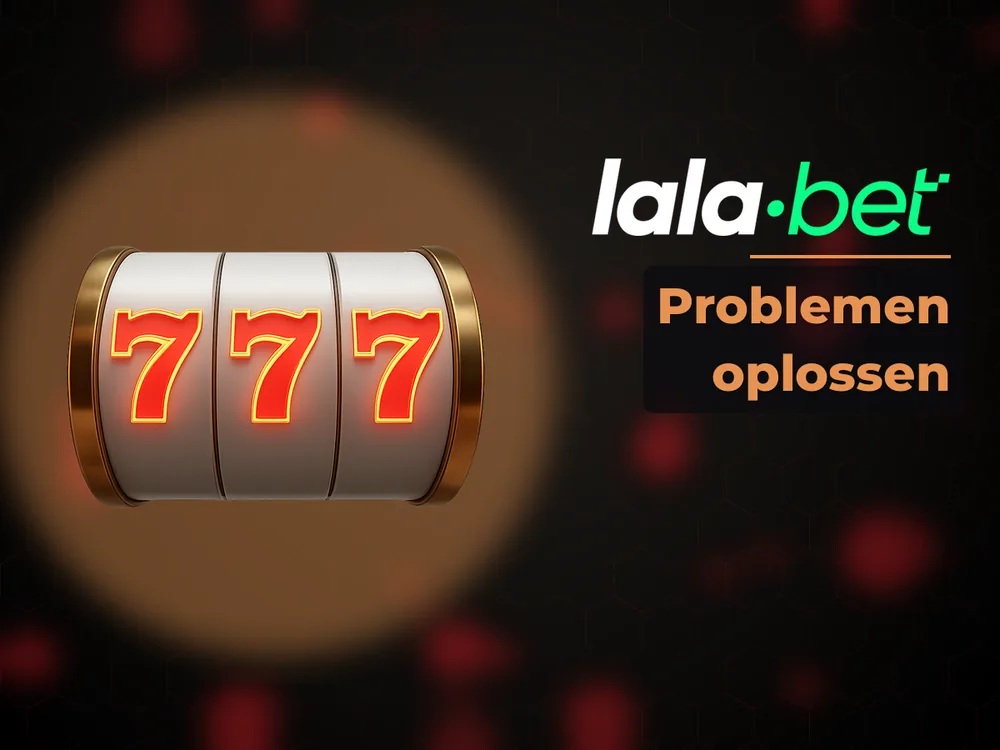 lalabet - Problemen oplossen